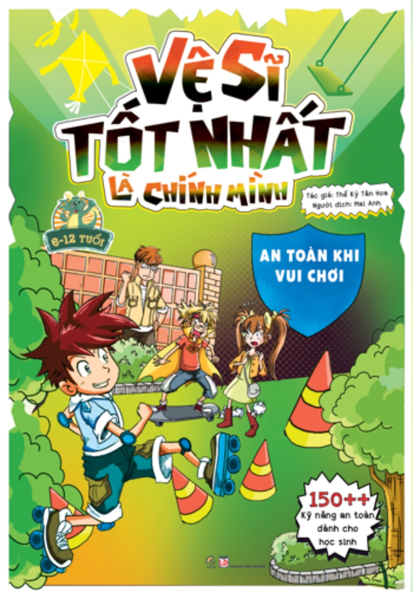 Vệ Sĩ Tốt Nhất Là Chính Mình - An Toàn Khi Vui Chơi _LL