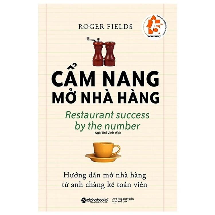 CẨM NANG MỞ NHÀ HÀNG - Roger Fields - Ngô Thế Vinh dịch - (bìa mềm)