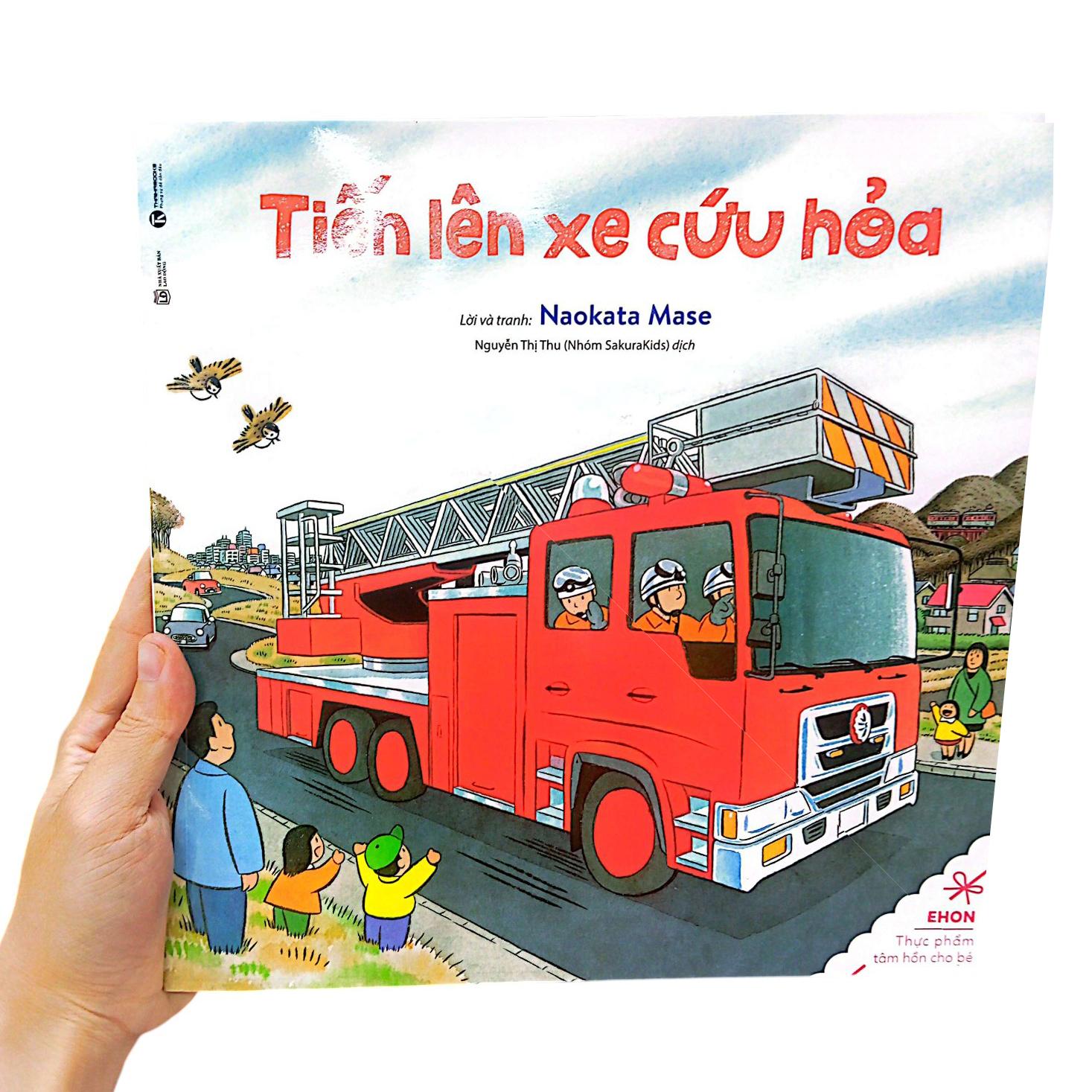 Sách - Ehon - Thực Phẩm Tâm Hồn Cho Bé - Tiến Lên Xe Cứu Hỏa (Tái Bản 2024)