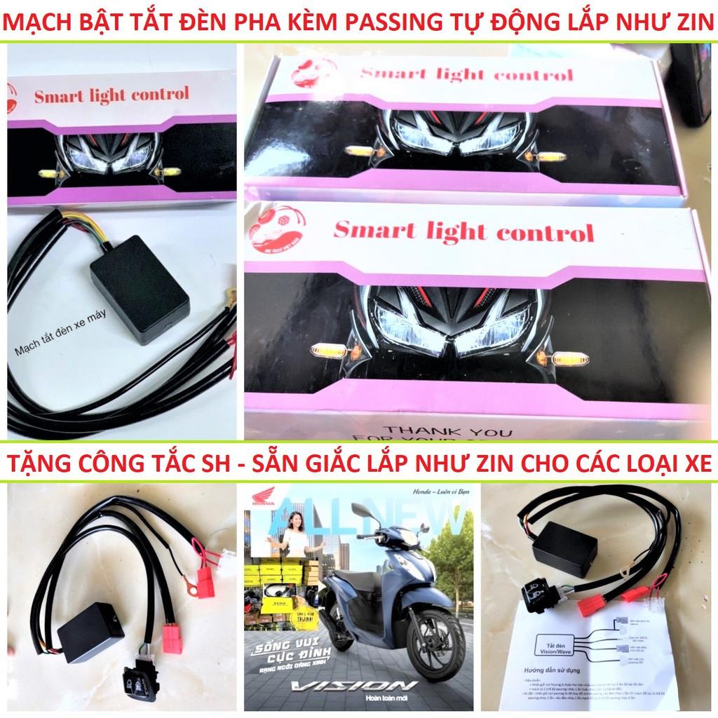 Mạch tắt đèn có chế độ passing sẵn giắc cắm không cần độ chế cho vison , wave