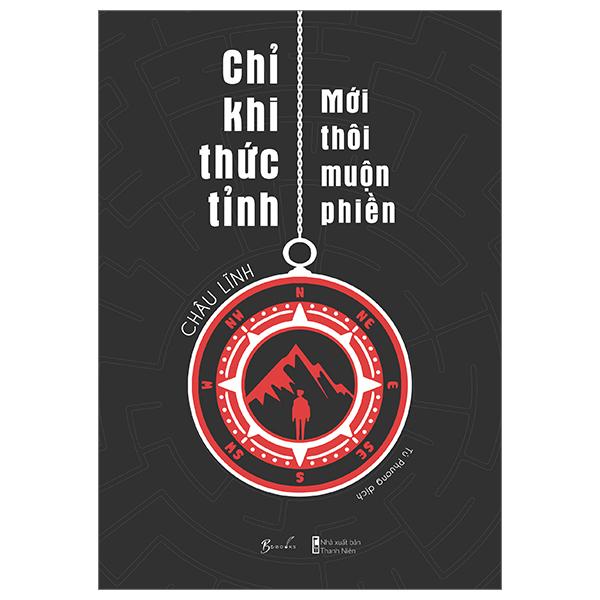 Chỉ Khi Thức Tỉnh – Mới Thôi Muộn Phiền