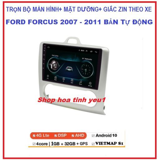 màn hình mặt dưỡng xe Ford forcus bản tự động 2007-2011. TẶNG PM VIETMAP S1, MÀN dvd ANDROI 9inch có hỗ trợ lắp đặt