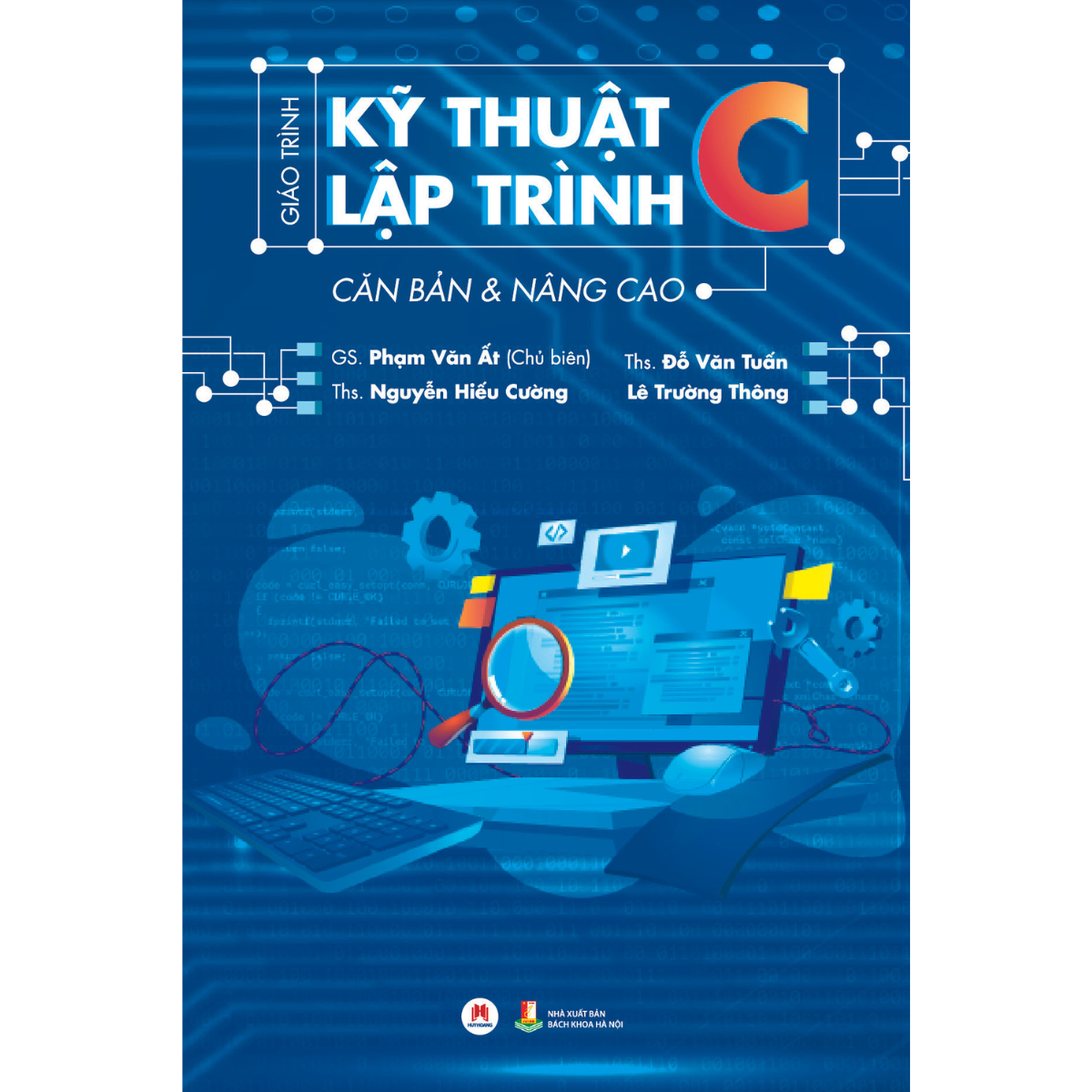Giáo Trình Kỹ Thuật Lập Trình C Căn Bản & Nâng Cao