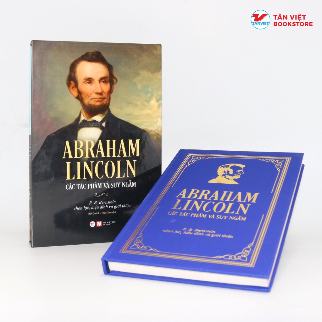 ABRAHAM LINCOLN - CÁC TÁC PHẨM VÀ SUY NGẪM