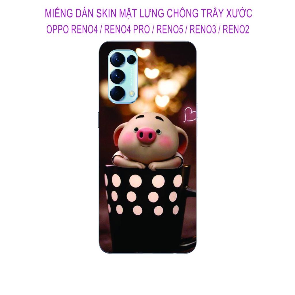 Miếng Dán Skin dành cho OPPO Reno 5 / Reno 4 / Reno 4pro / Reno 3 / Reno 2 / Reno 2F, Hình ảnh sắt nét chống trầy xước