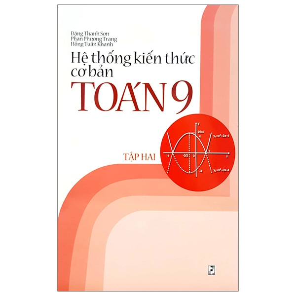 Hệ Thống Kiến Thức Cơ Bản Toán 9 - Tập 2