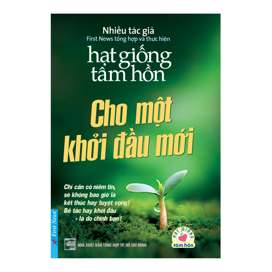 Hạt Giống Tâm Hồn - Cho Một Khởi Đầu Mới (Tái Bản)