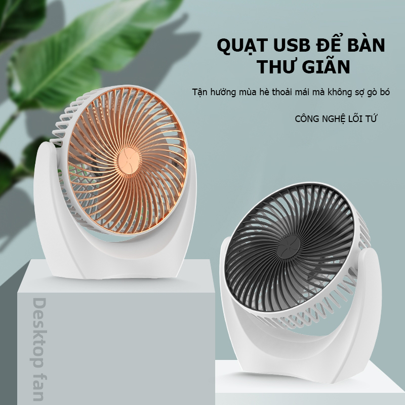 Quạt mini để bàn tiện lợi, không gây tiếng ồn, xoay linh hoạt 210 độ, tiết kiệm, nhỏ gọn, êm ái