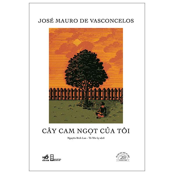 Sách - Cây Cam Ngọt Của Tôi - Ấn Bản Đặc Biệt 20 Năm Thành Lập Nhã Nam - Bìa Cứng