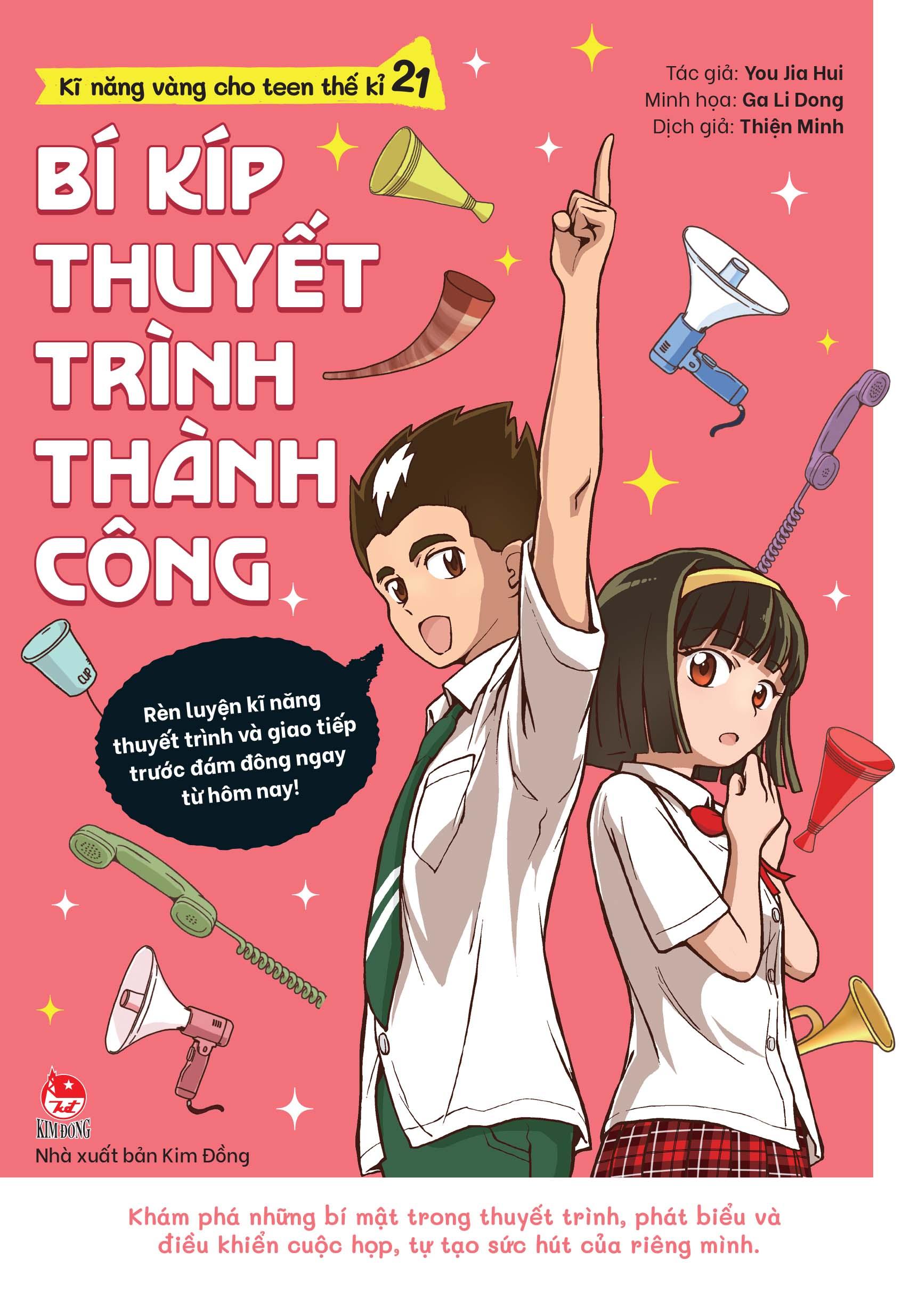 Kĩ Năng Vàng Cho Teen Thế Kỉ 21 - Bí Kíp Thuyết Trình Thành Công (Tái Bản 2024)