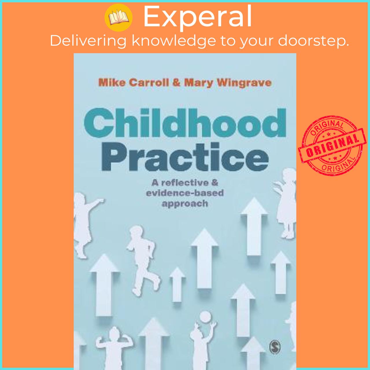 Sách - Childhood Practice : A reflective and evidence-based approach by Mike Carroll