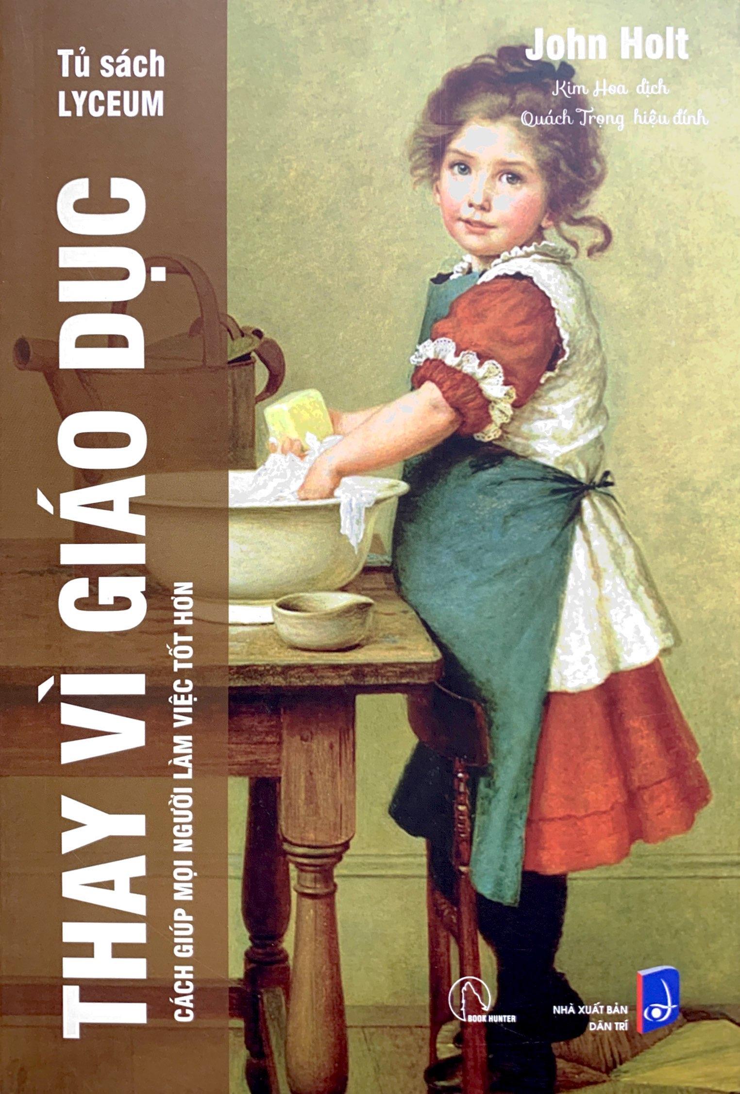 Sách - Combo Sách Tư Tưởng Giáo Dục Của John Holt - Nuôi Dưỡng Sự Tự Học (Bộ 6 Cuốn)