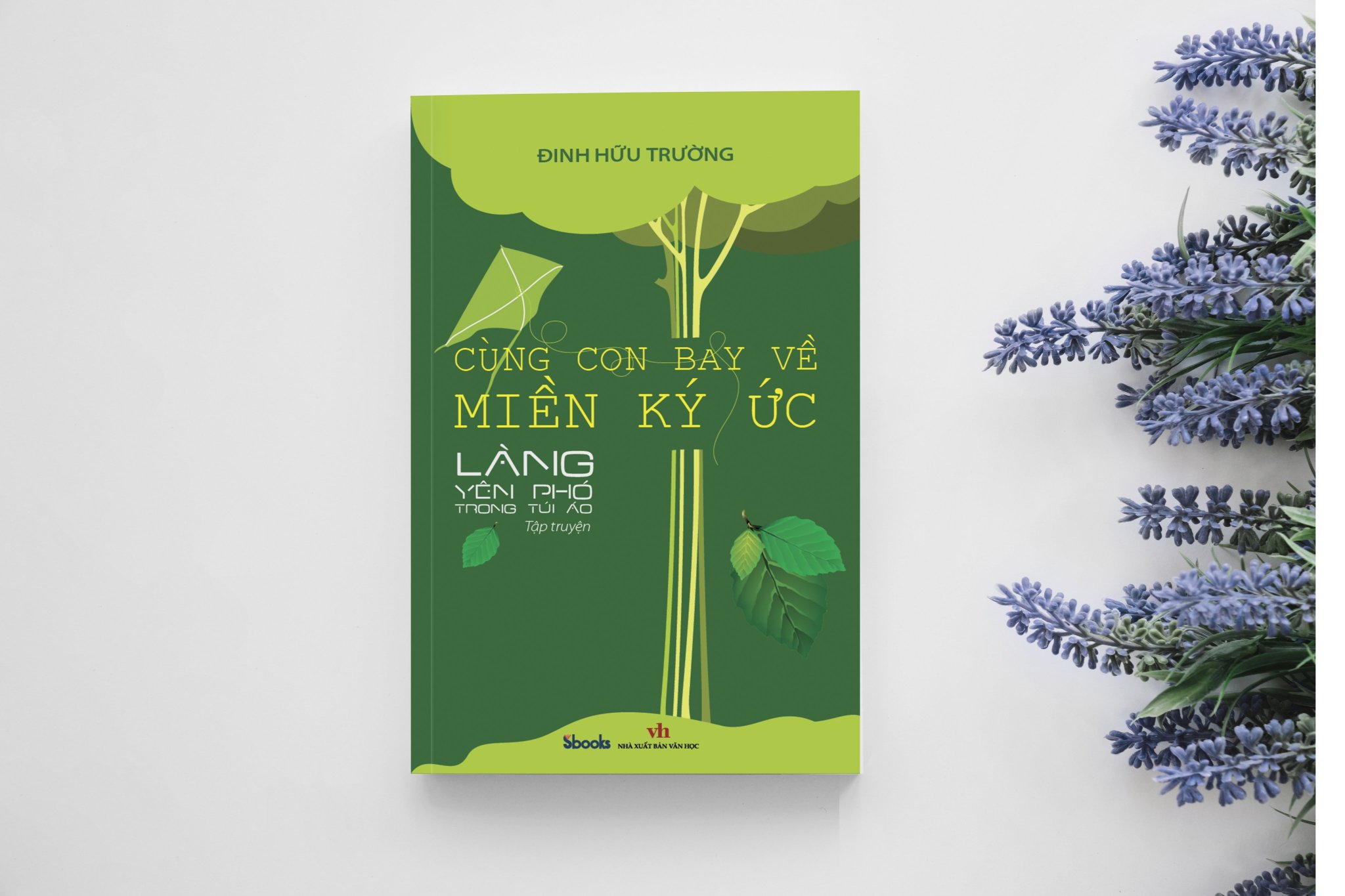 Combo 2 cuốn: CÙNG CON BAY VỀ MIỀN KÝ ỨC - LÀNG YÊN PHÓ TRONG TÚI ÁO (Đinh Hữu Trường)+ RỪNG GIÓ (Lê Vi Thủy)