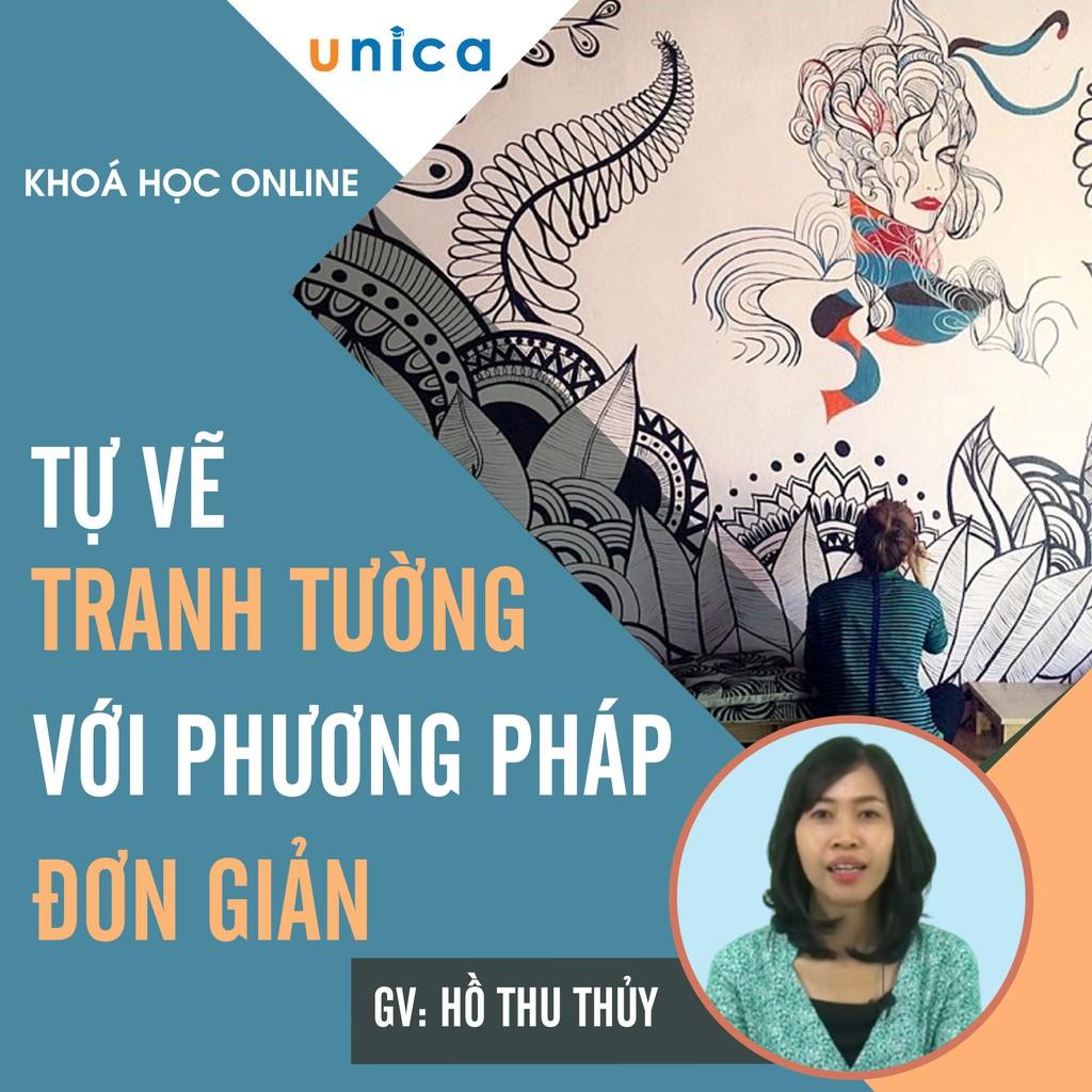 Khóa học PHONG CÁCH SỐNG- Tự vẽ tranh tường với phương pháp đơn giản UNICA.VN