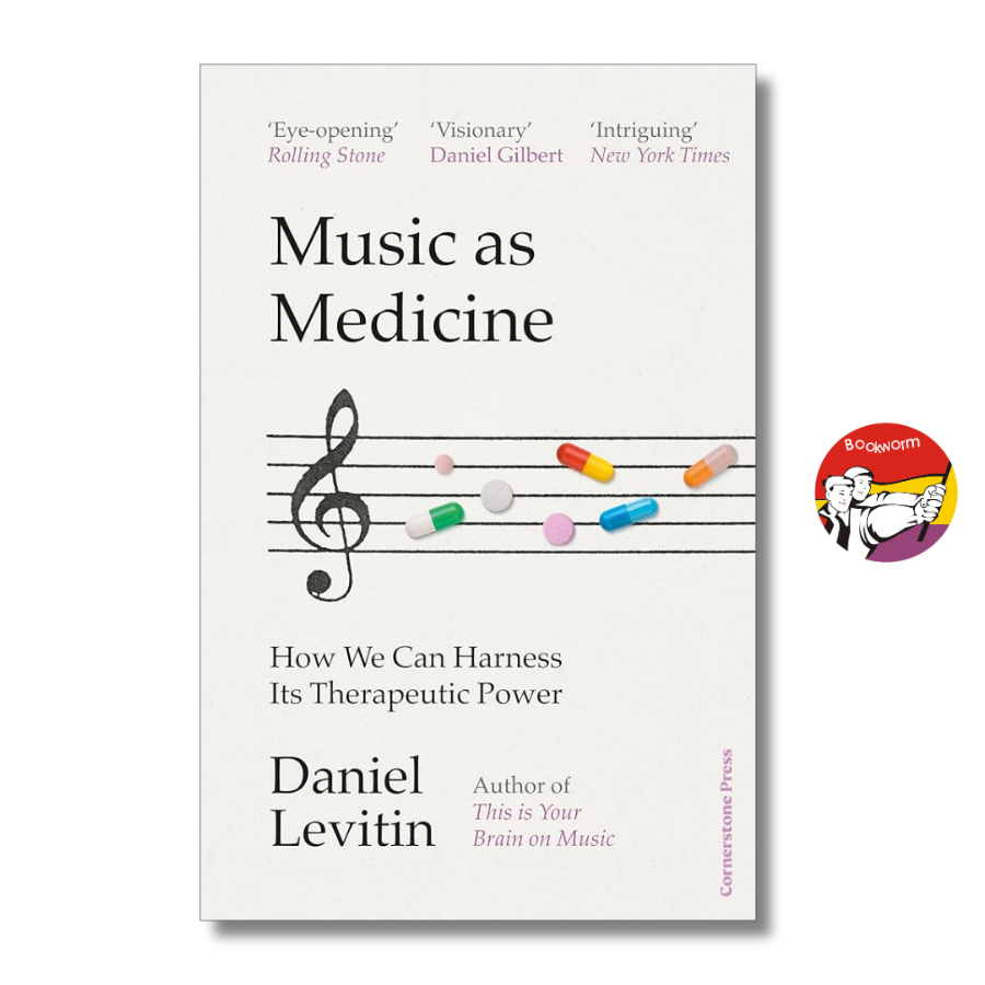 Sách - Music as Medicine: How We Can Harness Its Therapeutic Power by Daniel Levitin | Ngoại văn
