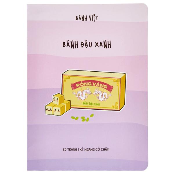 Tập Học Sinh Bánh Việt - Miền Bắc - Kẻ Ngang Có Chấm - 80 Trang 70gsm - Fahasa 06 - Bánh Đậu Xanh