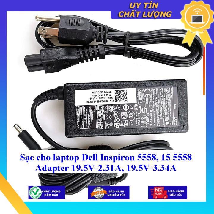 Sạc cho laptop Dell Inspiron 5558 15 5558 Adapter 19.5V-2.31A, 19.5V-3.34A - Hàng chính hãng  MIAC675