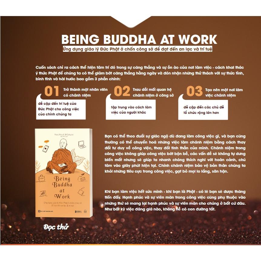 Being Buddha at Work - Ứng dụng giáo lý Đức Phật ở chốn công sở để đạt đến an lạc và trí tuệ - Bản Quyền