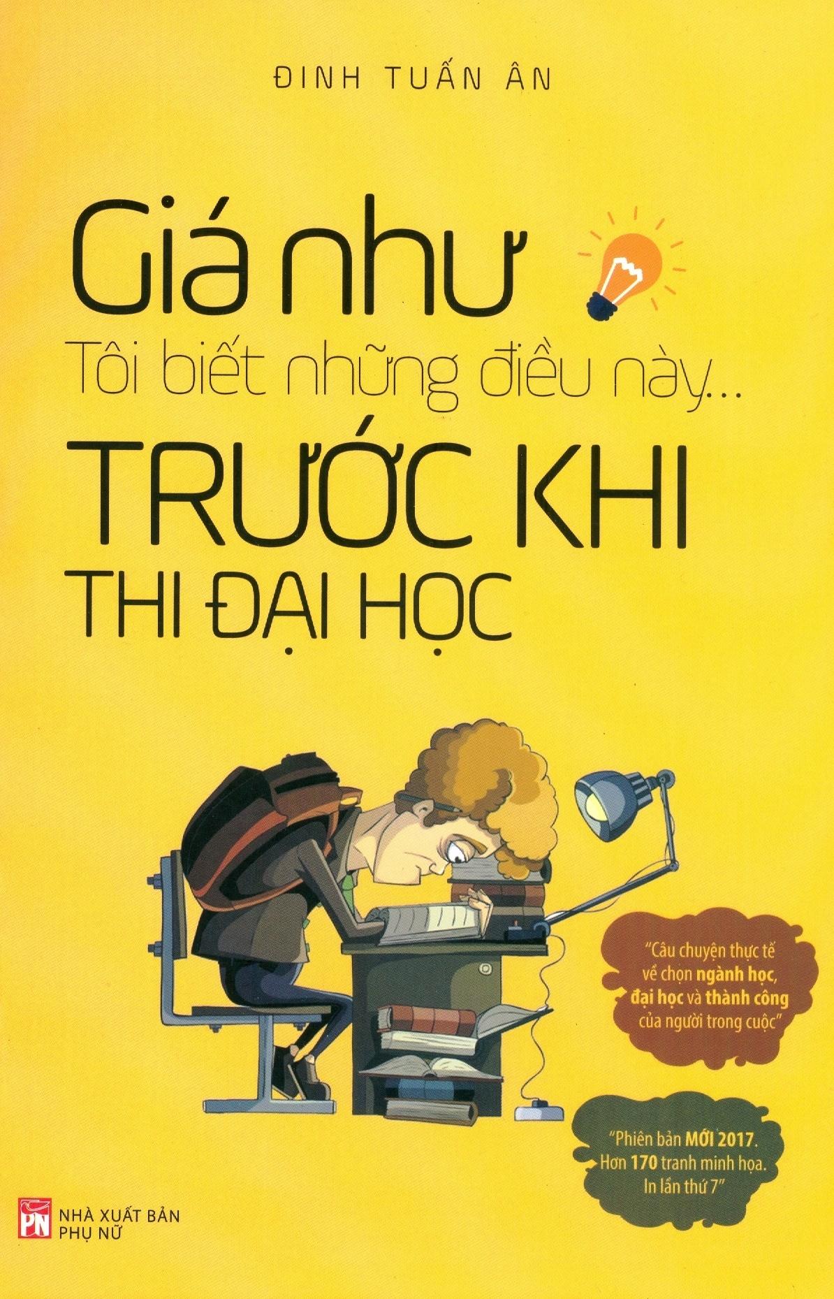 Giá Như Tôi Biết Những Điều Này Trước Khi Thi Đại Học