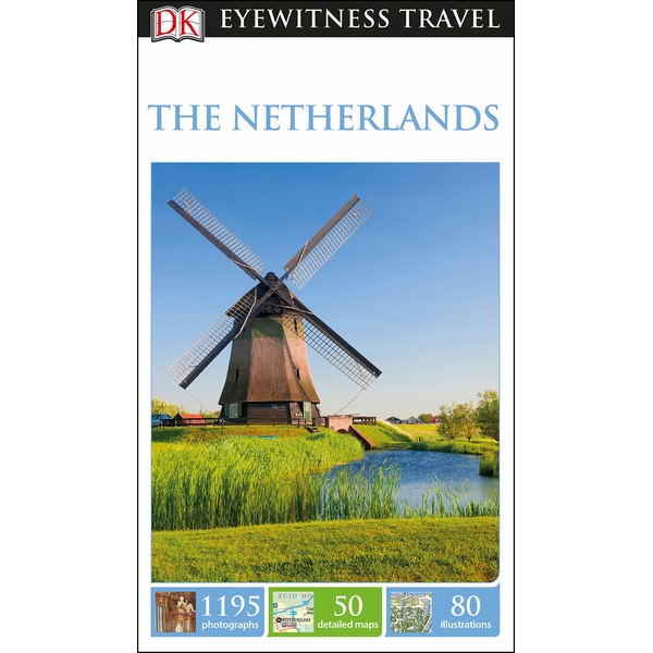 DK Eyewitness Travel Guide The Netherlands