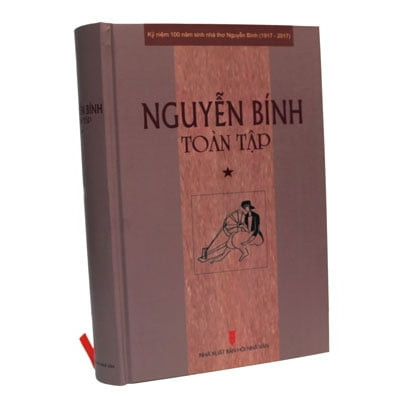 Nguyễn Bính Toàn Tập - Tập 1 (Kỷ Niệm 100 Năm Sinh Nhà Thơ Nguyễn Bính 1917-2017)