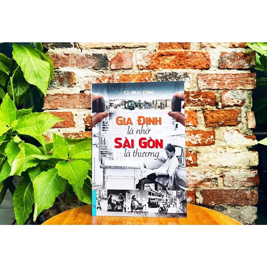 Hình ảnh Combo 2 Cuốn sách Gia Định Là Nhớ, Sài Gòn Là Thương + Sài Gòn Một Thuở - Dân Ông Tạ Đó! Tập 2 - First News - BẢN QUYỀN