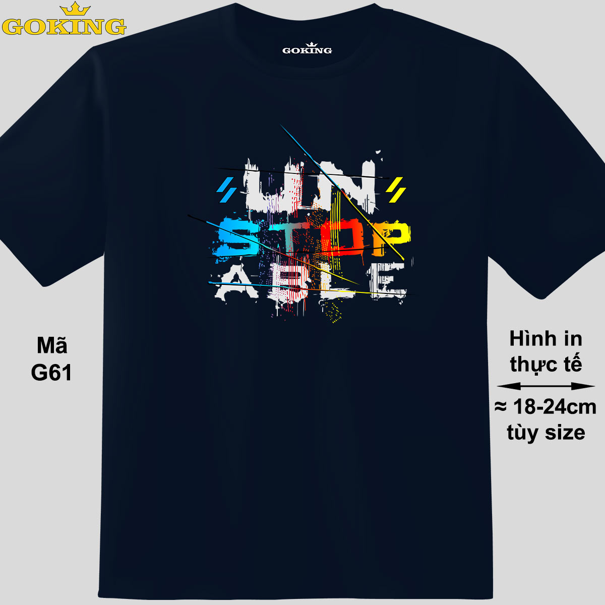 UNSTOPABLE đa sắc, mã G61. Áo thun hàng hiệu Goking, form unisex cho nam nữ, trẻ em, bé trai gái. Áo phông in đẹp, quà tặng cao cấp cho gia đình, cặp đôi, doanh nghiệp, hội nhóm