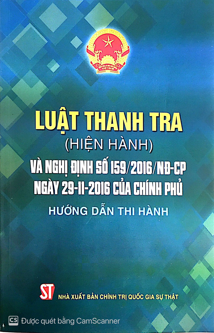 Luật thanh tra và nghị định số 159/2016/NĐ-CP ngày 29-11-2016 của chính phủ hướng dẫn thi hành
