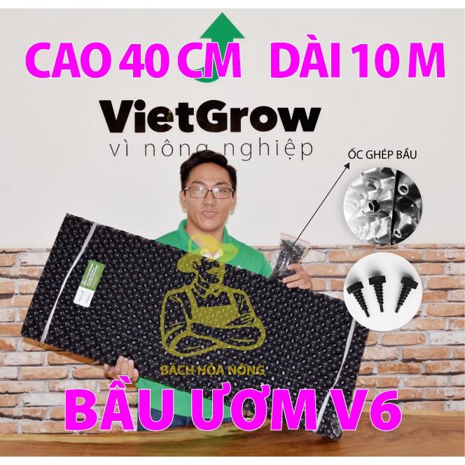 Bầu ươm V6 cao 40cm dài 10m, dầy 0.7, sản phẩm tặng kèm đinh ốc