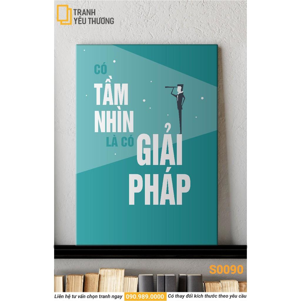 Tranh Văn Phòng tạo động lực - CÓ TẦM NHÌN LÀ CÓ GIẢI PHÁP