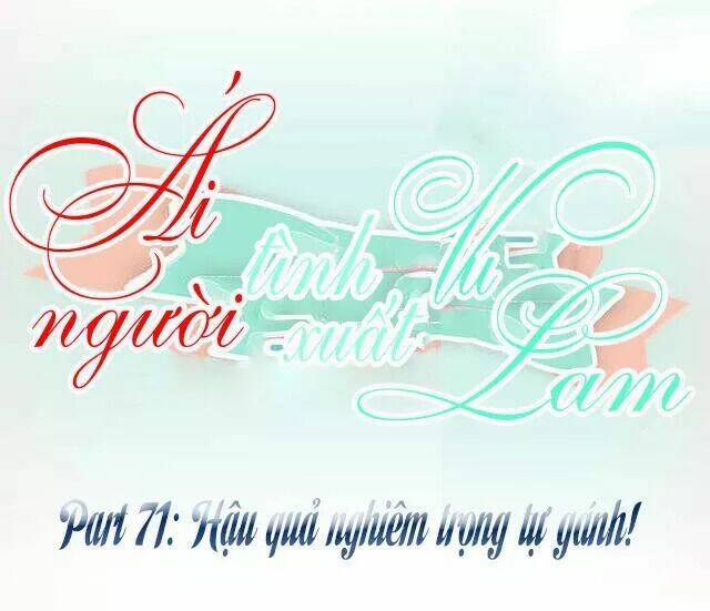 ái người tình xuất vu lam chapter 71 1