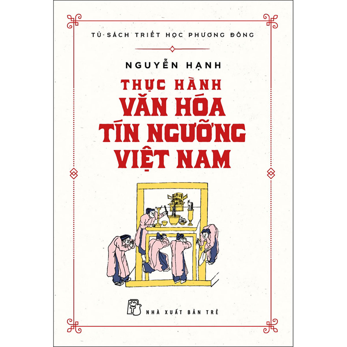 Thực hành văn hóa tín ngưỡng Việt Nam