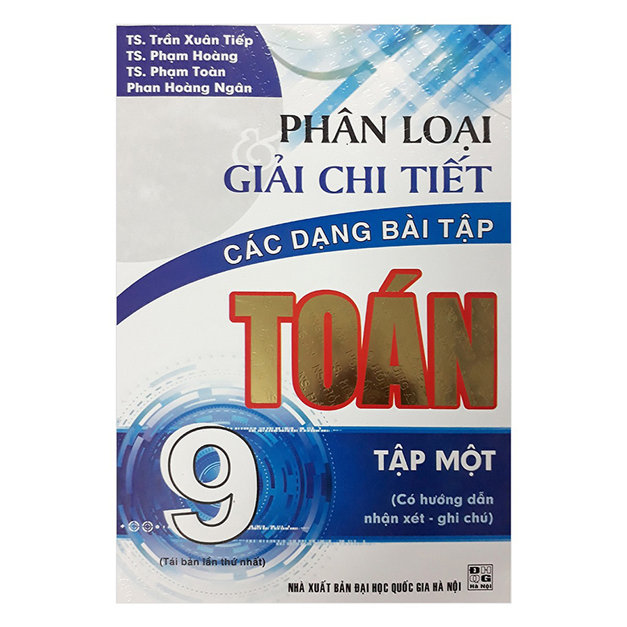 Phân Loại Và Giải Chi Tiết Các Dạng Bài Tập Toán 9 - Tập 1