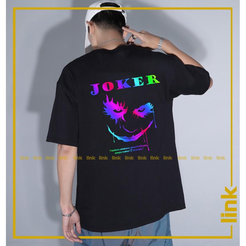 Áo phông phản quang 7 màu JOKER tay lỡ unisex ( Đen, Trắng )