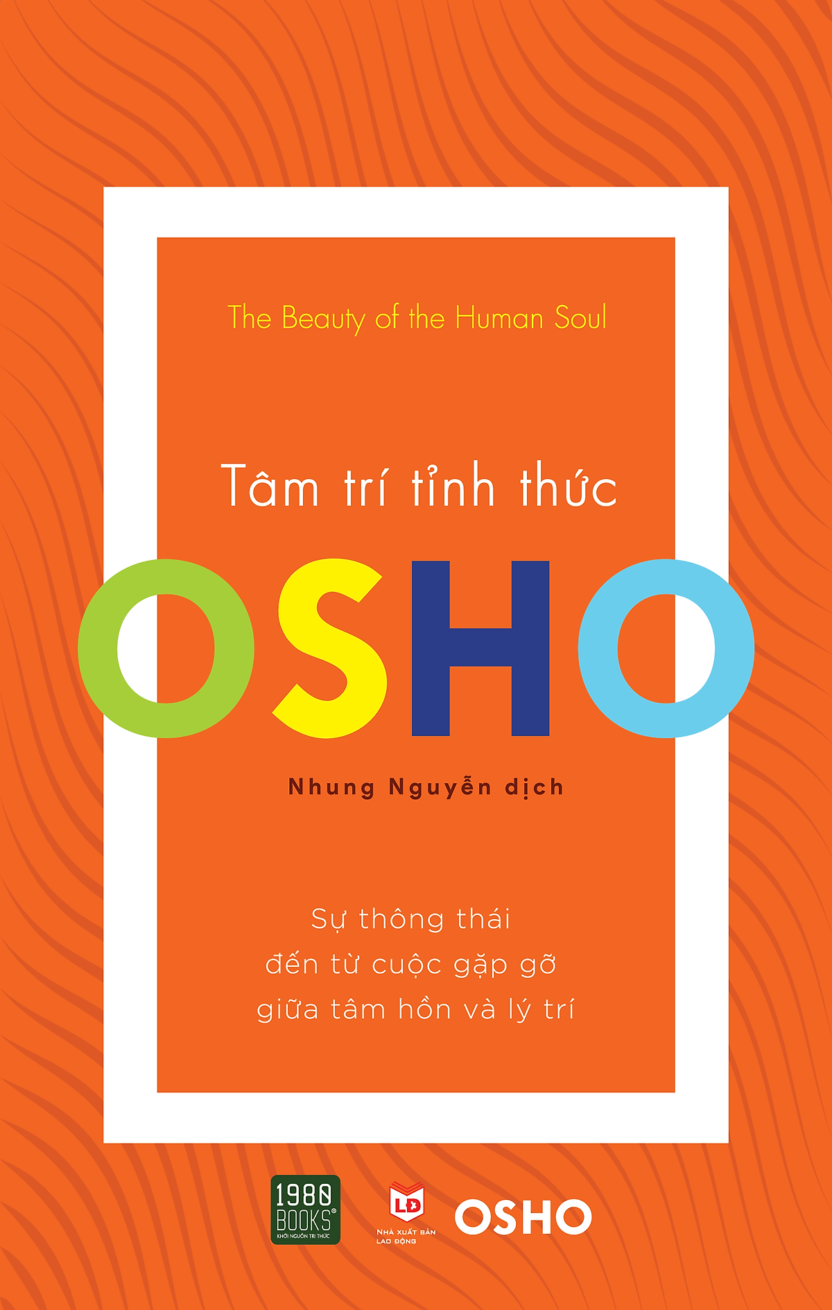 Osho - Tâm Trí Tỉnh Thức - Bản Quyền