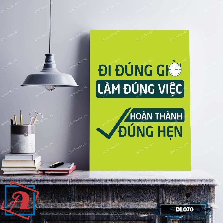 Tranh động lực trang trí văn phòng làm việc - Đi đúng giờ, làm đúng việc, hoàn thành đúng hẹn - DL070