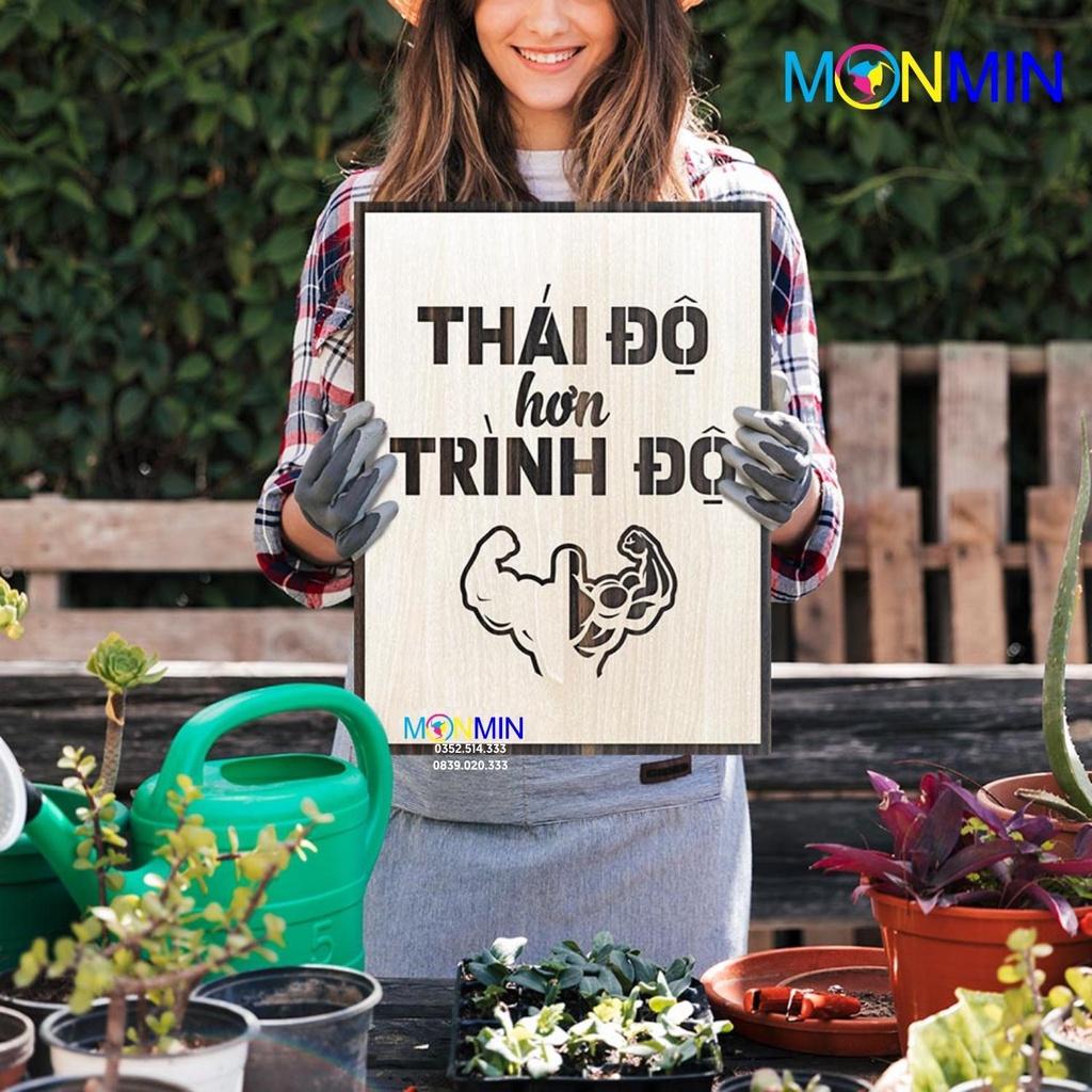 Tranh gỗ slogan tạo động lực Monmin M005 - Thái độ hơn trình độ