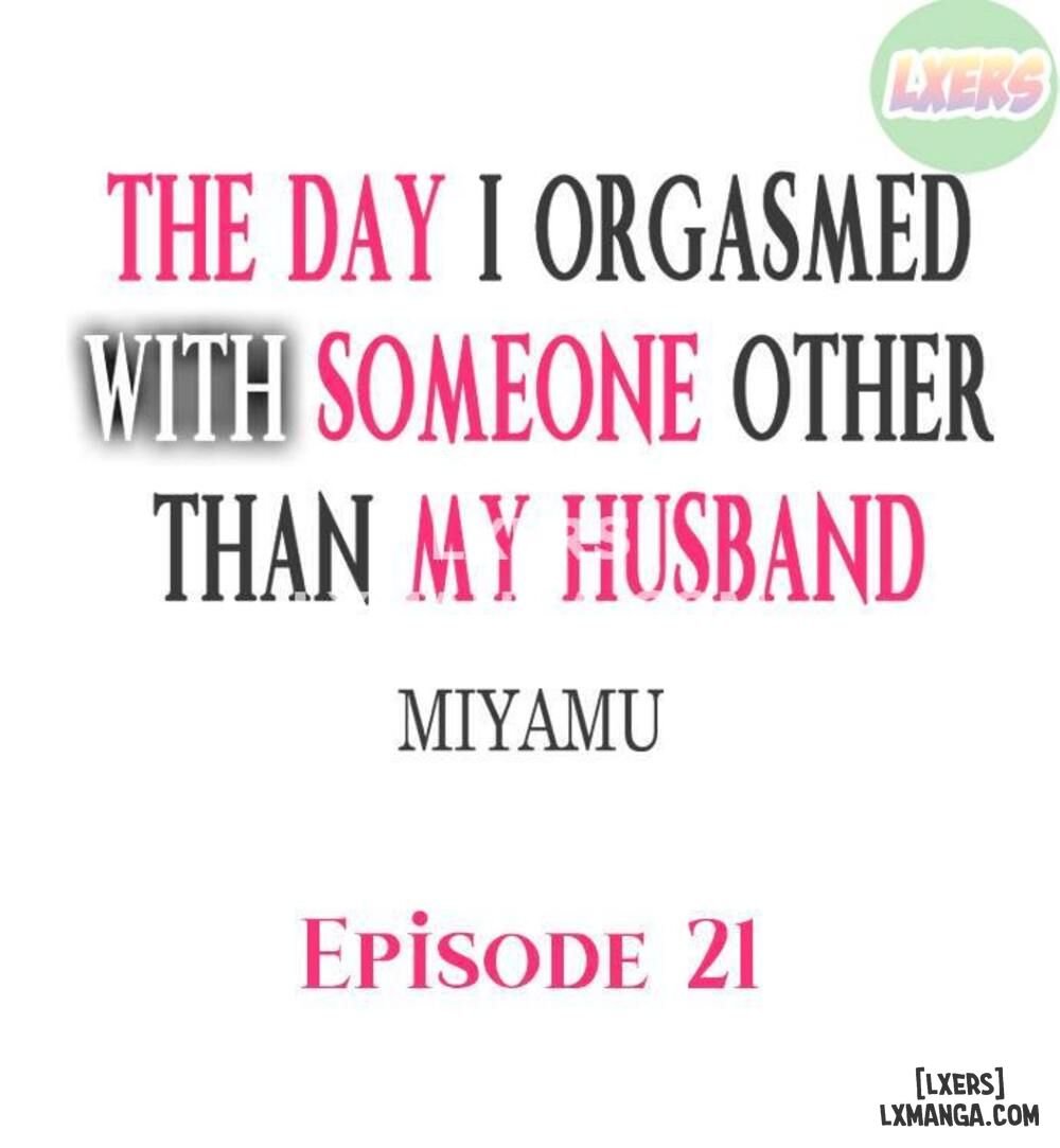 ngày mà tôi cảm thấy lên đỉnh với người khác còn sướng hơn là với chồng chapter 21 9