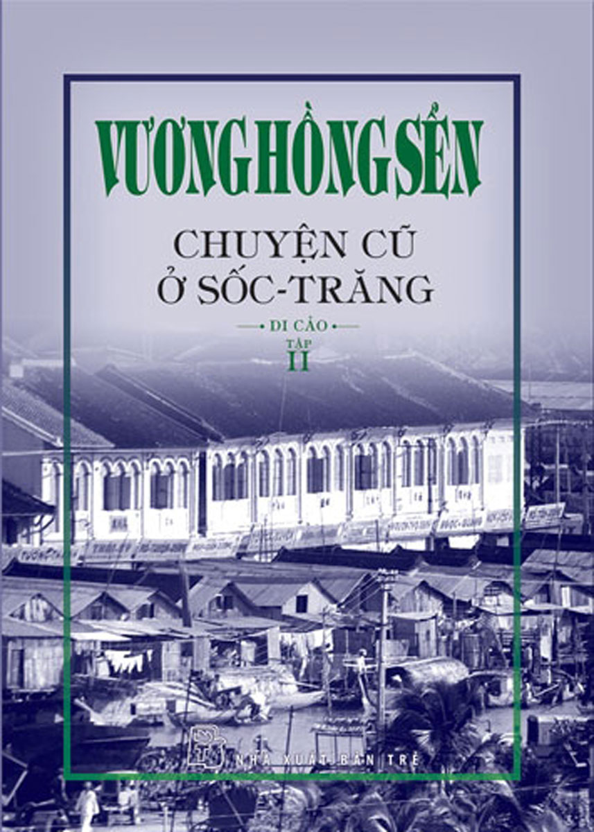 Chuyện Cũ Ở Sốc - Trăng ( Tập 2)