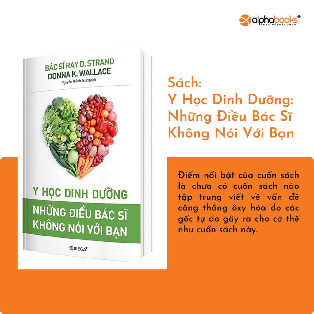 Sách Y học dinh dưỡng - Những điều bác sĩ không nói với bạn - Alphabooks - BẢN QUYỀN