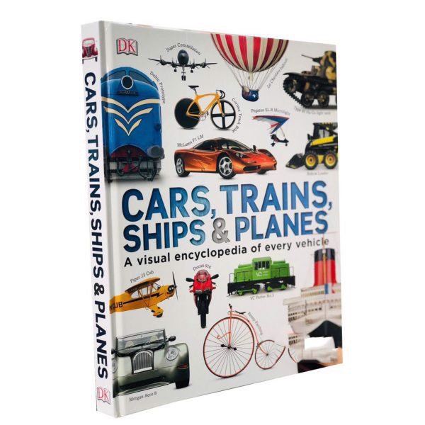 Sách: Bách khoa thư trực quan về các phương tiện vận tải - Cars, Trains, Ships, and Planes