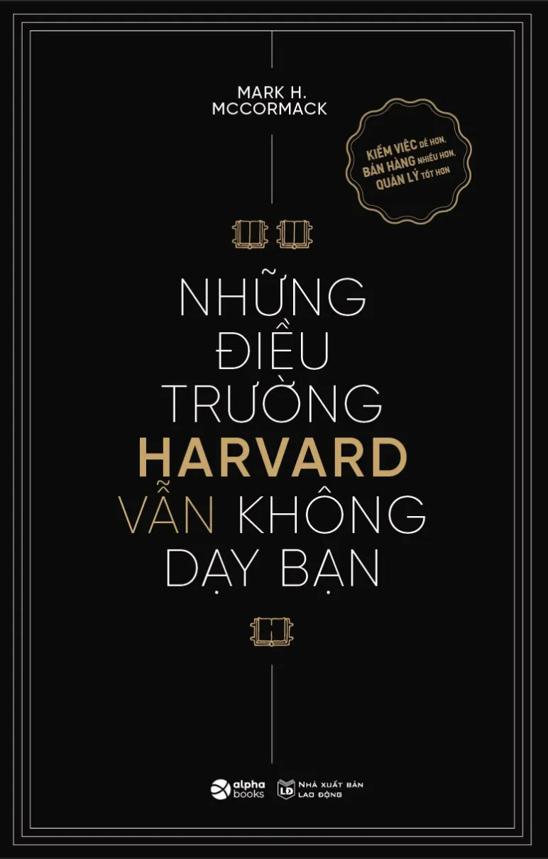 Những Điều Trường Harvard Vẫn Không Dạy Bạn (Tái Bản)