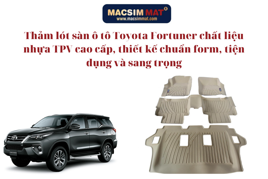 Thảm lót sàn xe ô tô Toyota Fortuner 2017-nay Nhãn hiệu Macsim chất liệu nhựa TPV cao cấp màu be