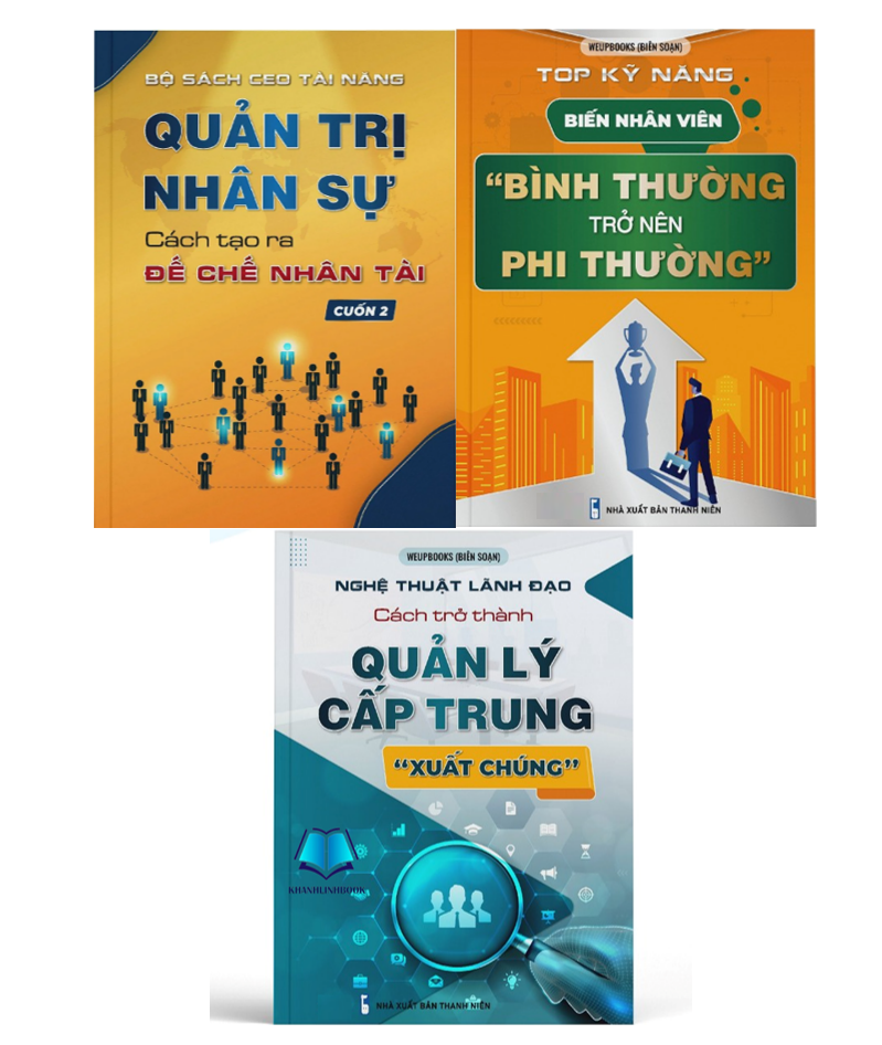 SÁCH - Bộ sách dành cho Leader: Quản trị nhân sự, Quản lý cấp trung và Kỹ năng nhân viên (WU)