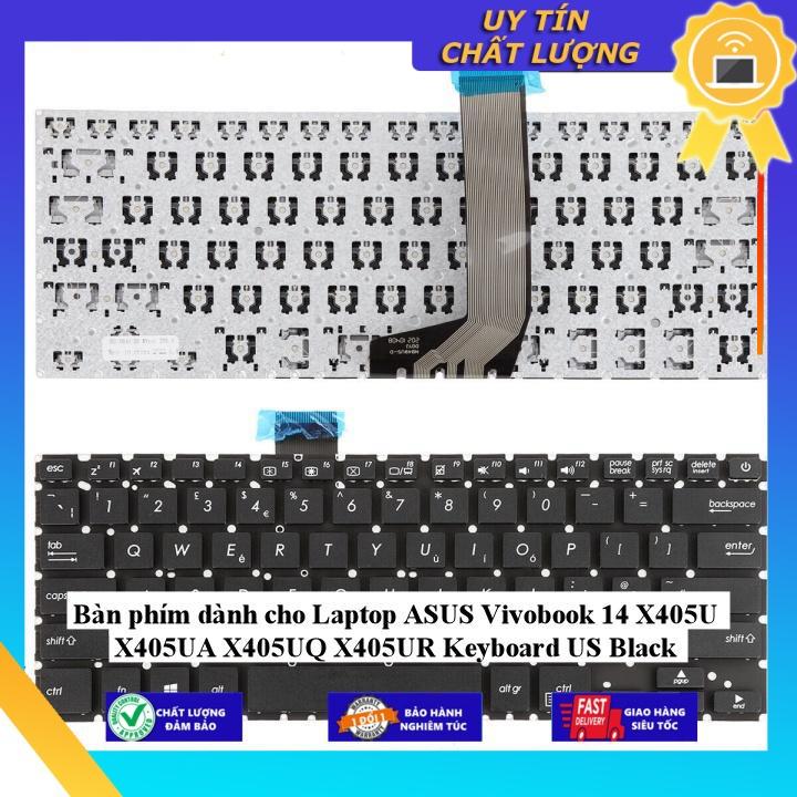 Bàn phím dùng cho Laptop ASUS Vivobook 14 X405U X405UA X405UQ X405UR Keyboard US Black - Hàng chính hãng  MIKEY1912