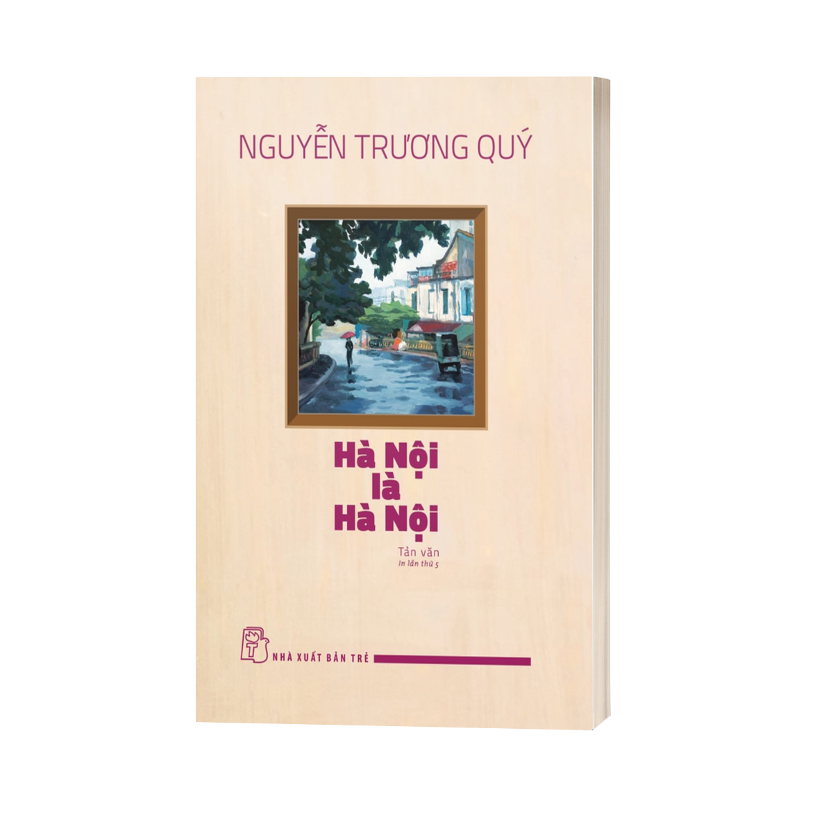 Hà Nội là Hà Nội (tản văn)