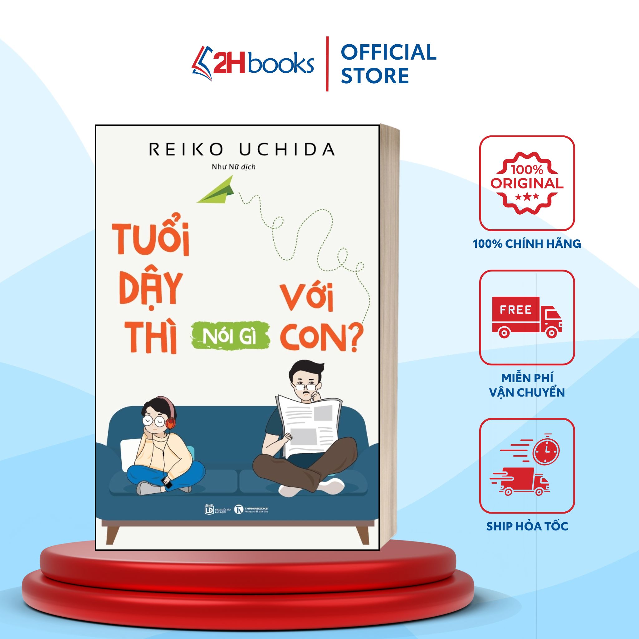 Sách- Tuổi Dậy Thì Nói Gì Với Con-Reiko Uchida- Nuôi Dạy Con (Tái Bản 2021)(75)- 2HBooks