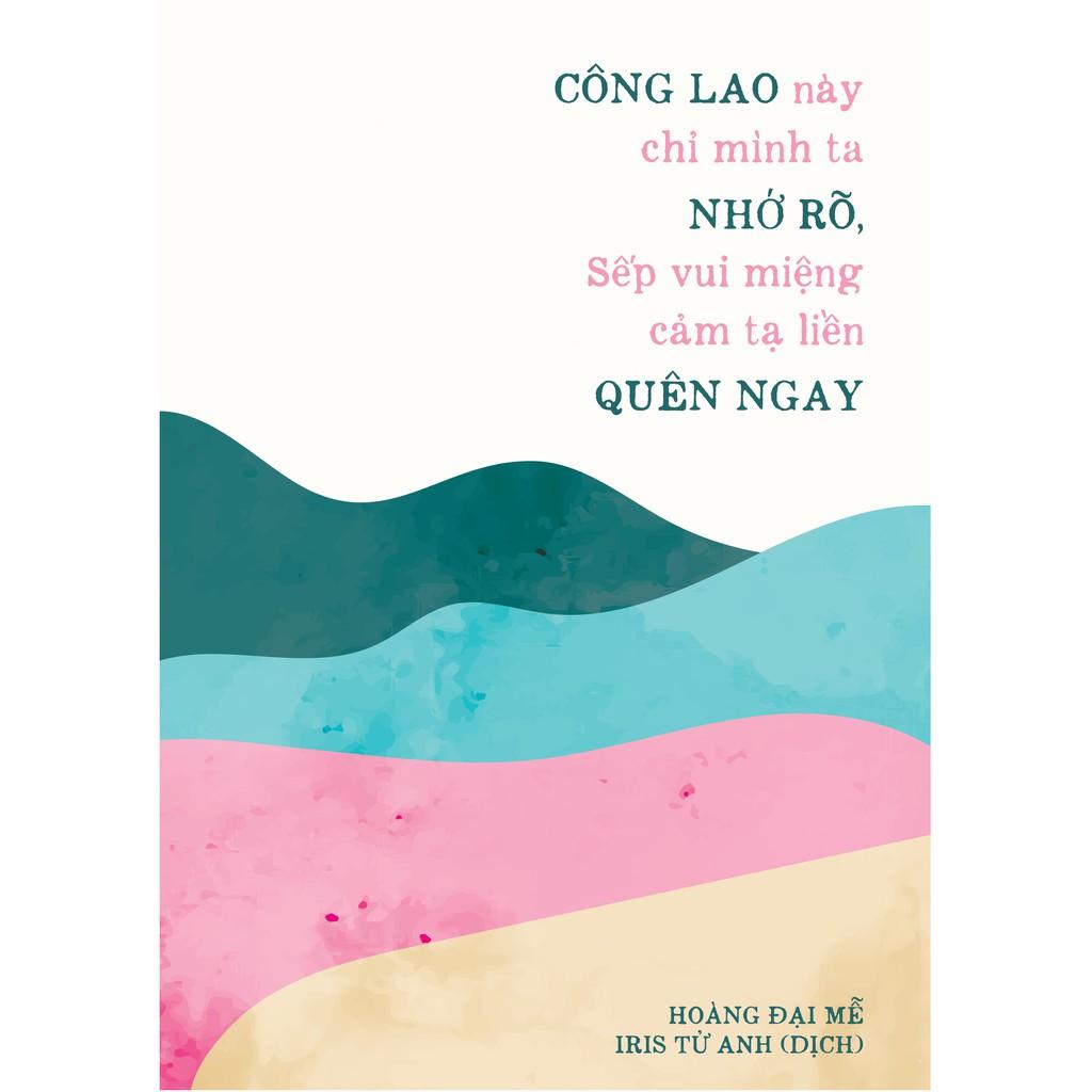 Sách  Công Lao Này Chỉ Mình Ta Nhớ Rõ, Sếp Vui Miệng Cảm Tạ Liền Quên Ngay - Skybooks - BẢN QUYỀN