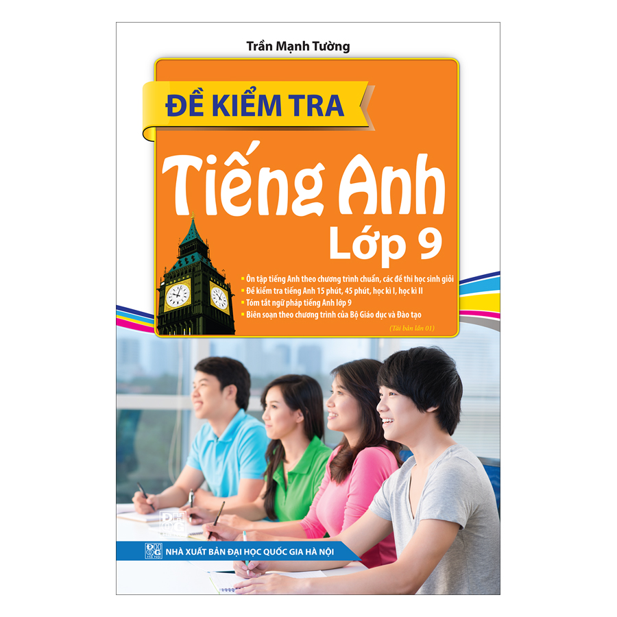 Đề Kiểm Tra Tiếng Anh Lớp 9 (Tái Bản 01)