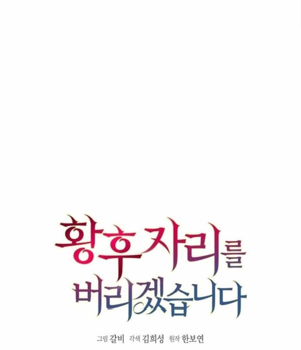 tôi sẽ từ bỏ vị trí hoàng hậu chapter 32 7